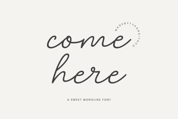 Come Here: The Script Font with a Charming Embrace