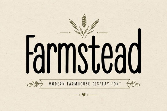 Farmstead: A Modern Farmhouse Font for Rustic Branding