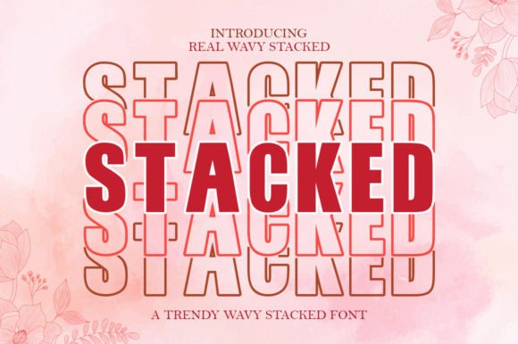 Stacked: The Groovy Font Style Making a Visual Impact